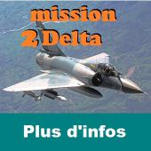 Mission 2 DELTA sur deux Simulateurs de Vol de MIRAGE 2000