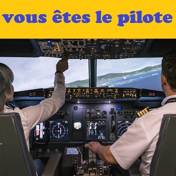 vous êtes le pilote